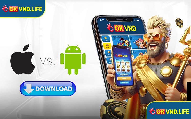 Hướng dẫn quy trình từng bước tải app Okvnd 