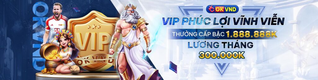 OKVND phúc lợi trọn đời thưởng theo cấp bâc